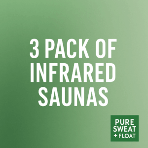 Pure Sweat + Float Studio - 3 Pack of Infrared Saunas